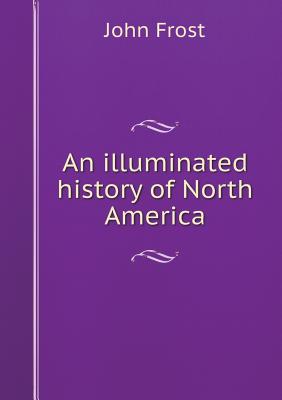 An illuminated history of North America