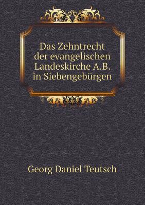Das Zehntrecht der evangelischen Landeskirche A.B. in Siebengebürgen