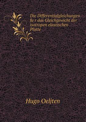 Die Differentialgleichungen für das Gleichgewicht der isotropen elastischen Platte