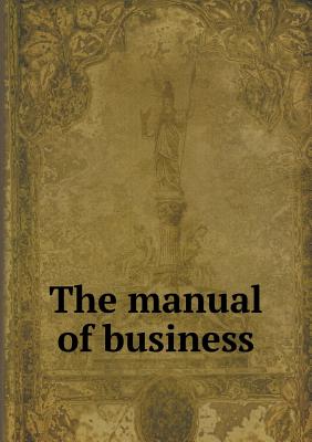 The manual of business