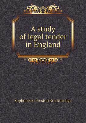 A study of legal tender in England