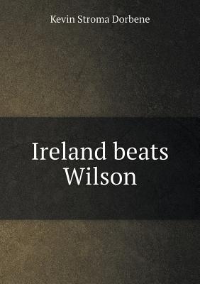 Ireland beats Wilson