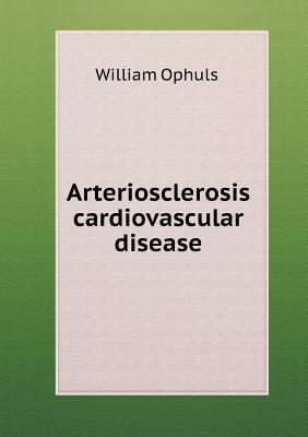 Arteriosclerosis cardiovascular disease