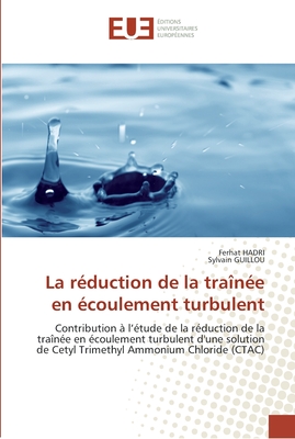 La réduction de la traînée en écoulement turbulent