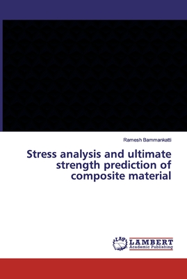Stress analysis and ultimate strength prediction of composite material