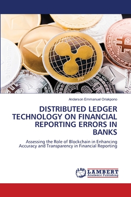 Distributed Ledger Technology on Financial Reporting Errors in Banks