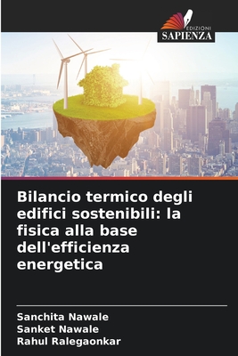 Bilancio termico degli edifici sostenibili: la fisica alla base dell'efficienza energetica
