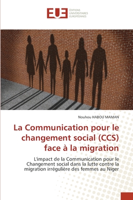 La Communication pour le changement social (CCS) face à la migration
