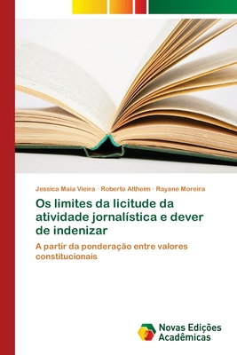 Os limites da licitude da atividade jornalística e dever de indenizar
