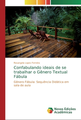 Confabulando ideais de se trabalhar o Gênero Textual Fábula
