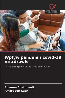 Wplyw pandemii covid-19 na zdrowie