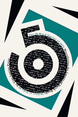 The 50-Word Stories of 2022: Microfiction for Lovers of Quick Reads