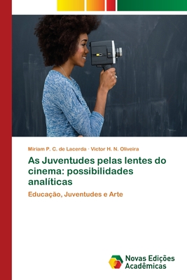 As Juventudes pelas lentes do cinema: possibilidades analíticas
