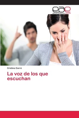 La voz de los que escuchan