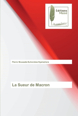 La Sueur de Macron