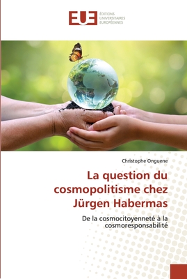 La question du cosmopolitisme chez Jürgen Habermas