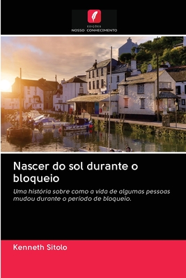 Nascer do sol durante o bloqueio