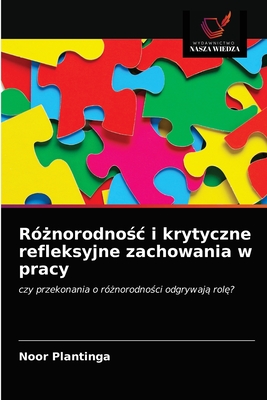 Różnorodnośc i krytyczne refleksyjne zachowania w pracy
