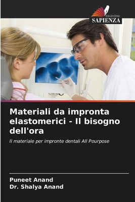 Materiali da impronta elastomerici - Il bisogno dell'ora