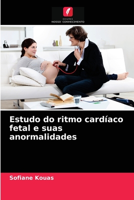 Estudo do ritmo cardíaco fetal e suas anormalidades