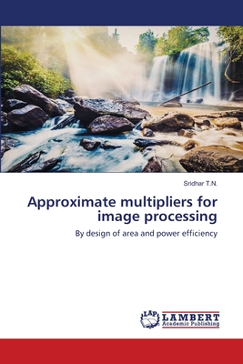 Approximate multipliers for image processing
