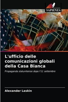 L'ufficio delle comunicazioni globali della Casa Bianca