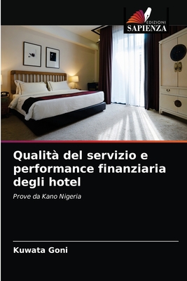 Qualità del servizio e performance finanziaria degli hotel