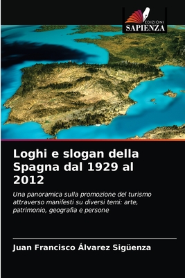 Loghi e slogan della Spagna dal 1929 al 2012