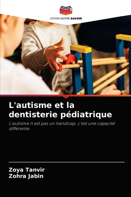 L'autisme et la dentisterie pédiatrique