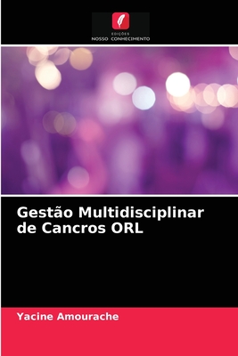 Gestão Multidisciplinar de Cancros ORL