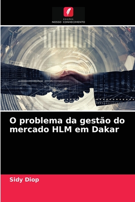 O problema da gestão do mercado HLM em Dakar