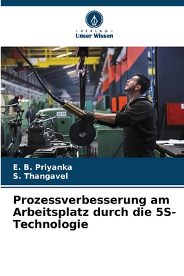 Prozessverbesserung am Arbeitsplatz durch die 5S-Technologie