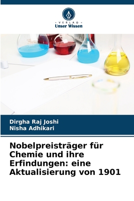 Nobelpreisträger für Chemie und ihre Erfindungen: eine Aktualisierung von 1901