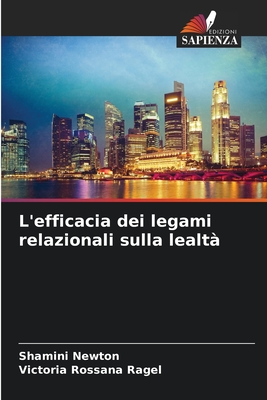 L'efficacia dei legami relazionali sulla lealtà