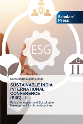 Sustainable India International Conference (Siic) - II