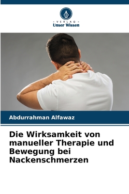 Die Wirksamkeit von manueller Therapie und Bewegung bei Nackenschmerzen