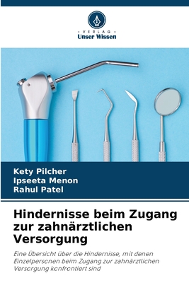 Hindernisse beim Zugang zur zahnärztlichen Versorgung