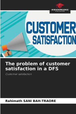 The problem of customer satisfaction in a DFS