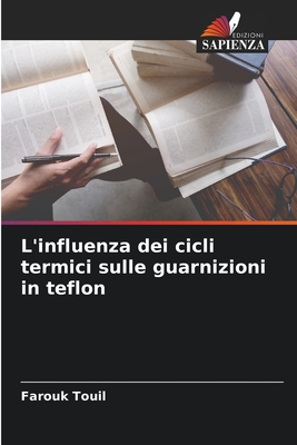 L'influenza dei cicli termici sulle guarnizioni in teflon