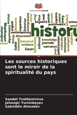 Les sources historiques sont le miroir de la spiritualité du pays