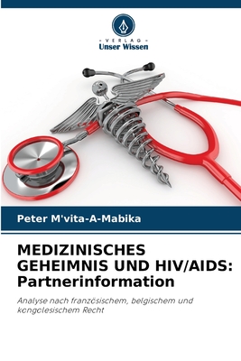Medizinisches Geheimnis Und Hiv/AIDS: Partnerinformation