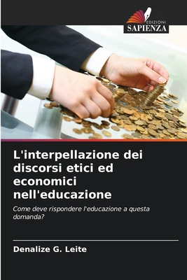 L'interpellazione dei discorsi etici ed economici nell'educazione