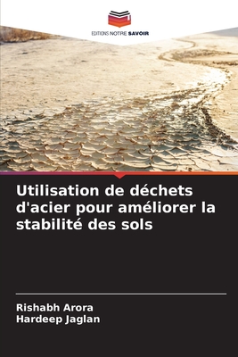 Utilisation de déchets d'acier pour améliorer la stabilité des sols