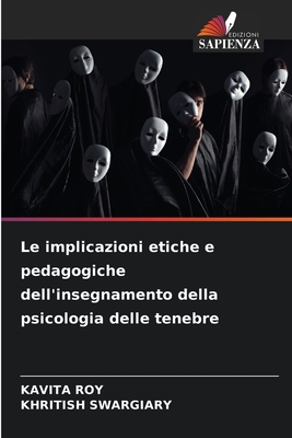 Le implicazioni etiche e pedagogiche dell'insegnamento della psicologia delle tenebre