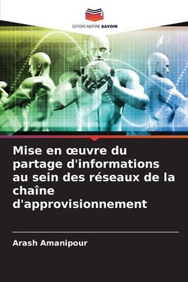 Mise en oeuvre du partage d'informations au sein des réseaux de la chaîne d'approvisionnement