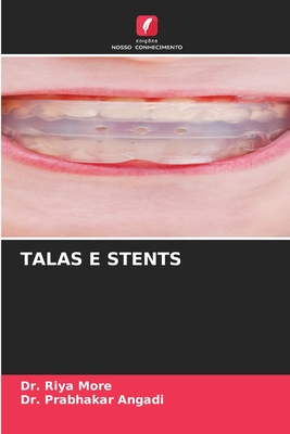 Talas E Stents