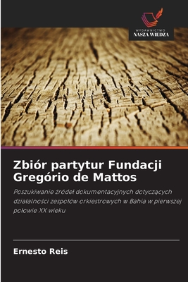 Zbiór partytur Fundacji Gregório de Mattos