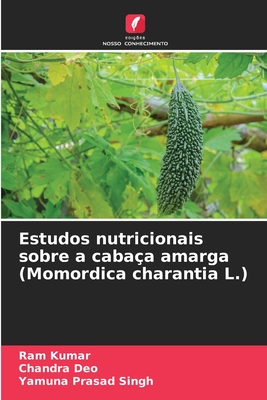 Estudos nutricionais sobre a cabaça amarga (Momordica charantia L.)
