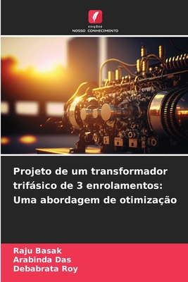 Projeto de um transformador trifásico de 3 enrolamentos: Uma abordagem de otimização