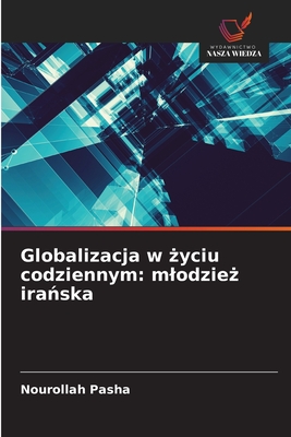 Globalizacja w życiu codziennym: mlodzież irańska
